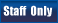 staff only button